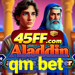 qm bet
